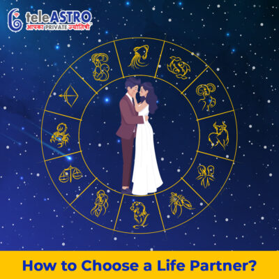How to Choose a Life Partner?