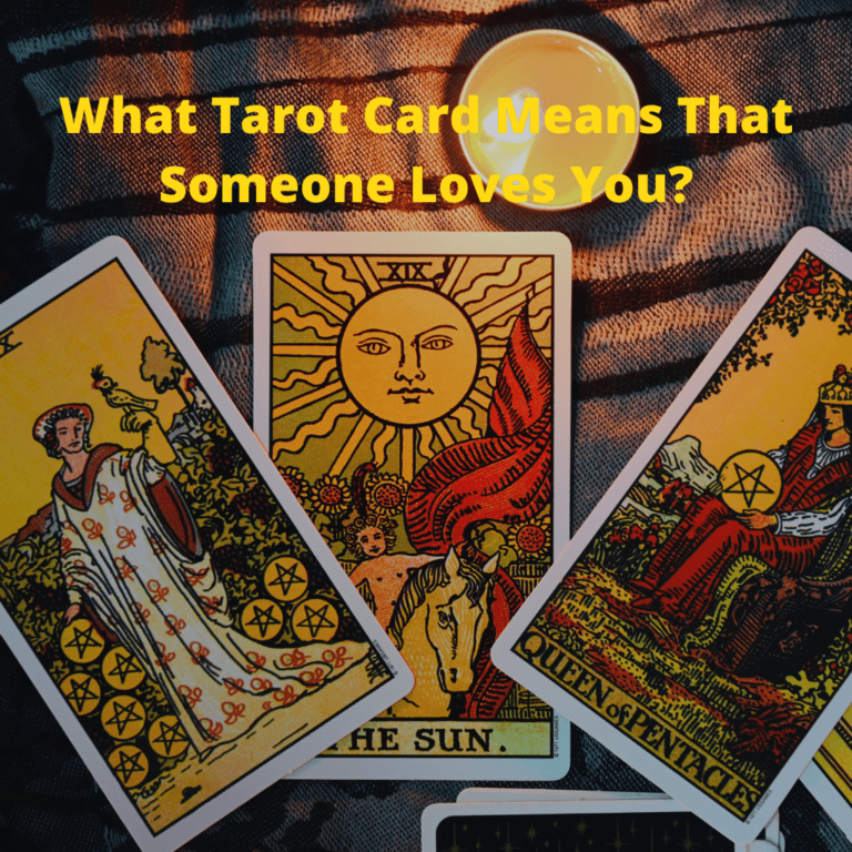What Tarot Card Means That Someone Loves You?